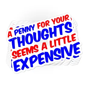 A Penny For Your Thoughts sticker