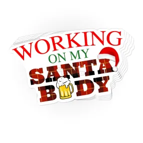 Working On My Santa Body sticker